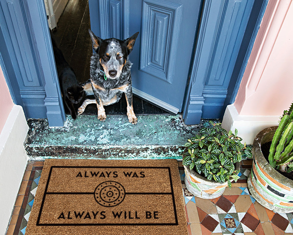 Welcome Mat | Always Was Always Will Be